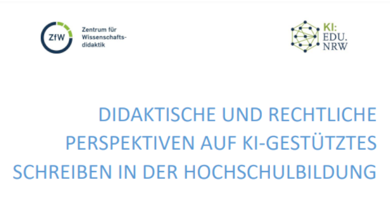 Deckblatt des Rechtsgutachtens "Didaktische und rechtliche Perspektiven auf KI-gestützes Schreiben in der Hochschulbildung."