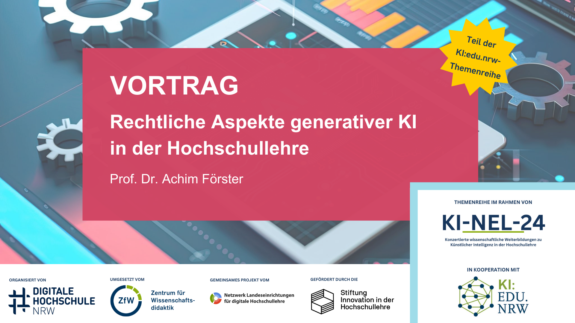 Vortrag zur KI:edu.nrw-Themenreihe, "Rechtliche Aspekte generativer KI in der Hochschule", von Prof. Dr. Achim Förster.