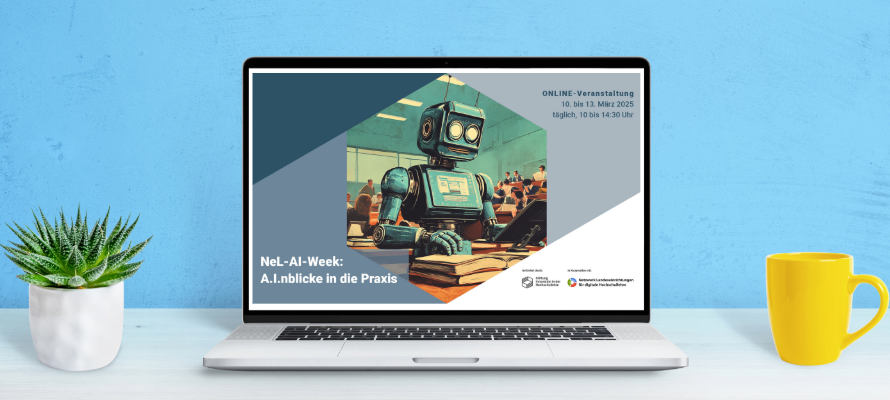 NeL-AI-Week: A.I.nblicke in die Praxis, Online-Veranstaltung 10. bis 13. Mai 2025, täglich 10 bis 14.30 Uhr.