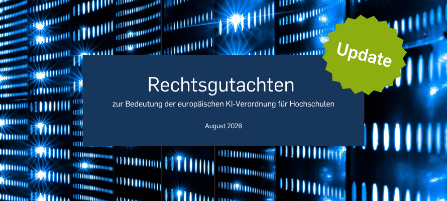 Beitragsbild: Update zur KI-Verordnung: Neues Rechtsgutachten bringt Hochschulen auf den aktuellen Stand